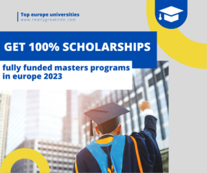 Fully Funded masters programs in Europe 2023