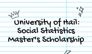 University of Hail Social Statistics Master's Scholarship